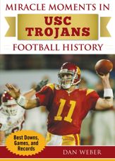 Miracle Moments in USC Trojans Football History - 18 Sep 2018