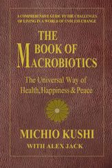 The Book of Macrobiotics - 7 May 2013