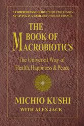 The Book of Macrobiotics - 7 May 2013