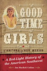 Good Time Girls of Arizona and New Mexico - 21 Aug 2019