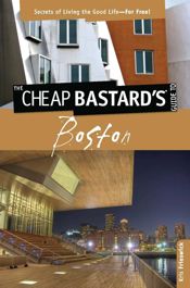 Cheap Bastard's™ Guide to Boston - 18 Sep 2009