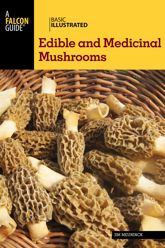 Basic Illustrated Edible and Medicinal Mushrooms - 1 Jun 2015