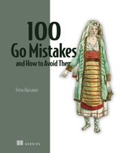 100 Go Mistakes and How to Avoid Them - 18 Oct 2022