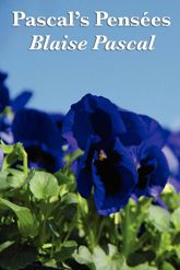 Pascal's Pensees - 20 Aug 2013
