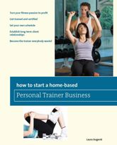 How to Start a Home-Based Personal Trainer Business - 6 Jan 2010