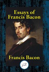 Essays of Francis Bacon - 18 Nov 2019