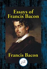 Essays of Francis Bacon - 18 Nov 2019