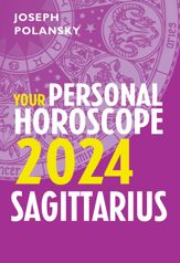 Sagittarius 2024: Your Personal Horoscope - 25 May 2023