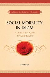 Social Morality in Islam - 5 Sep 2023