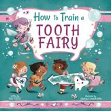 How to Train a Tooth Fairy - 7 May 2024