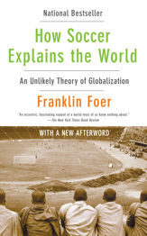 How Soccer Explains the World - 13 Oct 2009