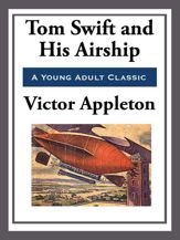 Tom Swift and His Airship - 15 Apr 2013