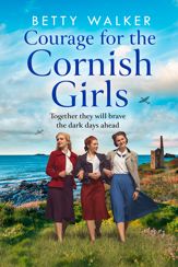 Courage for the Cornish Girls - 4 Aug 2022