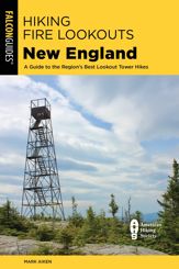 Hiking Fire Lookouts New England - 15 May 2023