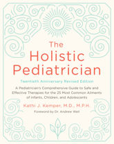 The Holistic Pediatrician, Twentieth Anniversary Revised Edition - 27 Dec 2016
