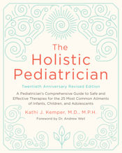 The Holistic Pediatrician, Twentieth Anniversary Revised Edition - 27 Dec 2016