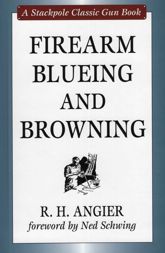 Firearm Blueing and Browning - 25 Feb 2008