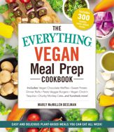 The Everything Vegan Meal Prep Cookbook - 9 Apr 2019
