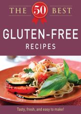 The 50 Best Gluten-Free Recipes - 1 Nov 2011