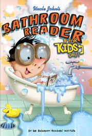 Uncle John's Bathroom Reader For Kids Only! Collectible Edition - 1 Apr 2014