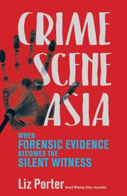 Crime Scene Asia - 1 Jun 2018