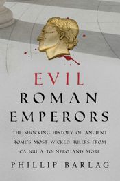 Evil Roman Emperors - 15 Jun 2021