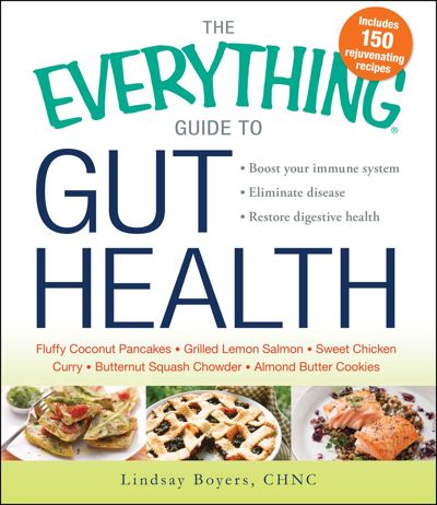 The Everything Guide to Gut Health