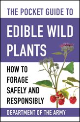 The Pocket Guide to Edible Wild Plants - 2 Apr 2024
