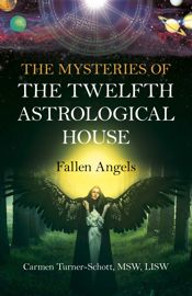 The Mysteries of the Twelfth Astrological House: Fallen Angels - 29 Jul 2022