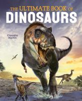 The Ultimate Book of Dinosaurs - 1 Jul 2021