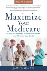 Maximize Your Medicare: 2022-2023 Edition - 8 Feb 2022