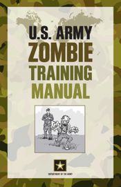 U.S. Army Zombie Training Manual - 2 Oct 2012