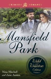 Mansfield Park: The Wild and Wanton Edition, Volume 2 - 14 Oct 2013