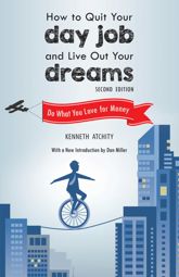 How to Quit Your Day Job and Live Out Your Dreams - 19 May 2015