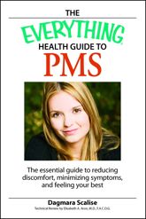 The Everything Health Guide to PMS - 1 Aug 2007