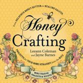 Honey Crafting - 18 May 2013