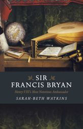 Sir Francis Bryan - 31 Jan 2020