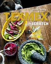 Tex-Mex From Scratch - 3 Apr 2014