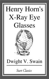 Henry Horn's X-Ray Eye Glasses - 25 Feb 2015