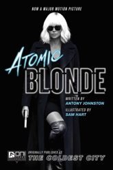 Atomic Blonde: The Coldest City - 24 May 2017