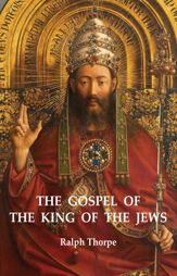 The Gospel of the King of the Jews - 28 Oct 2011