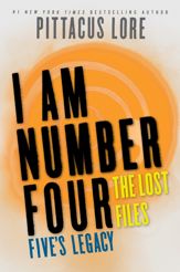 I Am Number Four: The Lost Files: Five's Legacy - 11 Feb 2014