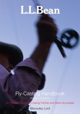 L.L. Bean Fly-Casting Handbook, Revised and Updated - 1 Mar 2007