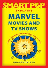 Smart Pop Explains Marvel Movies and TV Shows - 5 Jul 2022