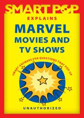 Smart Pop Explains Marvel Movies and TV Shows - 5 Jul 2022