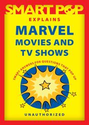 Smart Pop Explains Marvel Movies and TV Shows - 5 Jul 2022