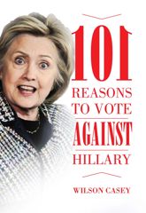 101 Reasons to Vote against Hillary - 12 Jul 2016