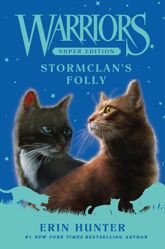 Warriors Super Edition: StormClan's Folly - 26 Aug 2025
