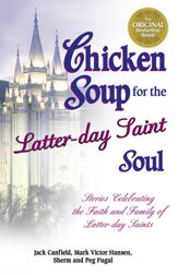 Chicken Soup for the Latter-day Saint Soul - 25 Sep 2012