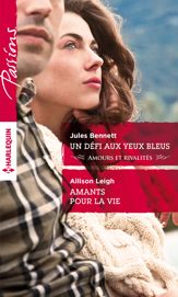 Un défi aux yeux bleus - Amants pour la vie - 1 Nov 2015